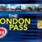 London Pass: notice, rate, duration & activities included